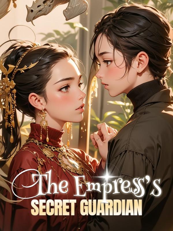 The Empress’s Secret Guardian