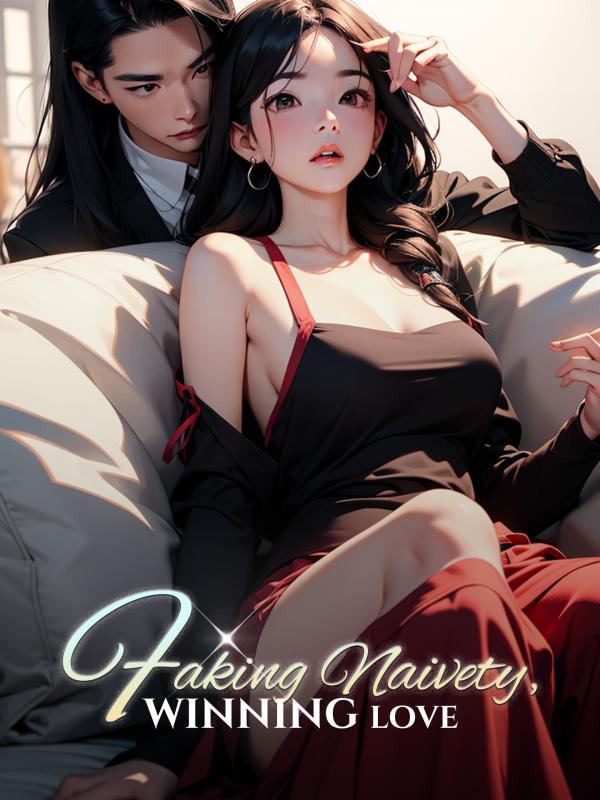 Faking Naivety, Winning Love