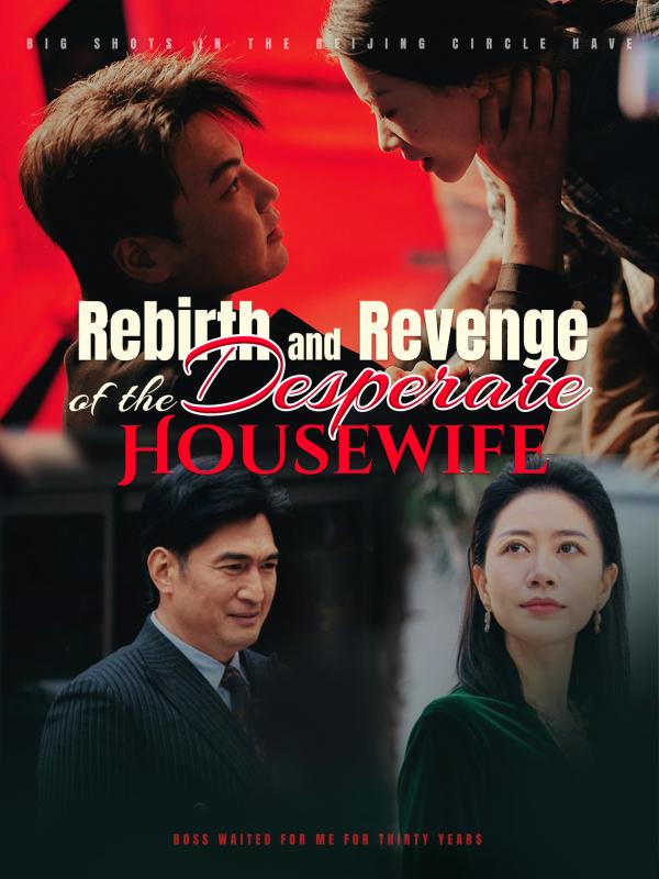Rebirth and Revenge of the Desperate Housewife