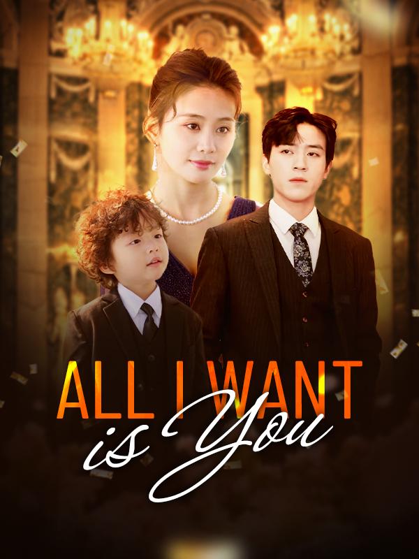 All I Want Is You