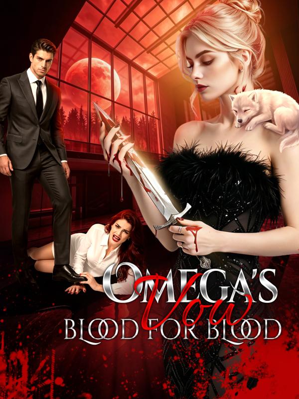 Omega's Vow:Blood for Blood