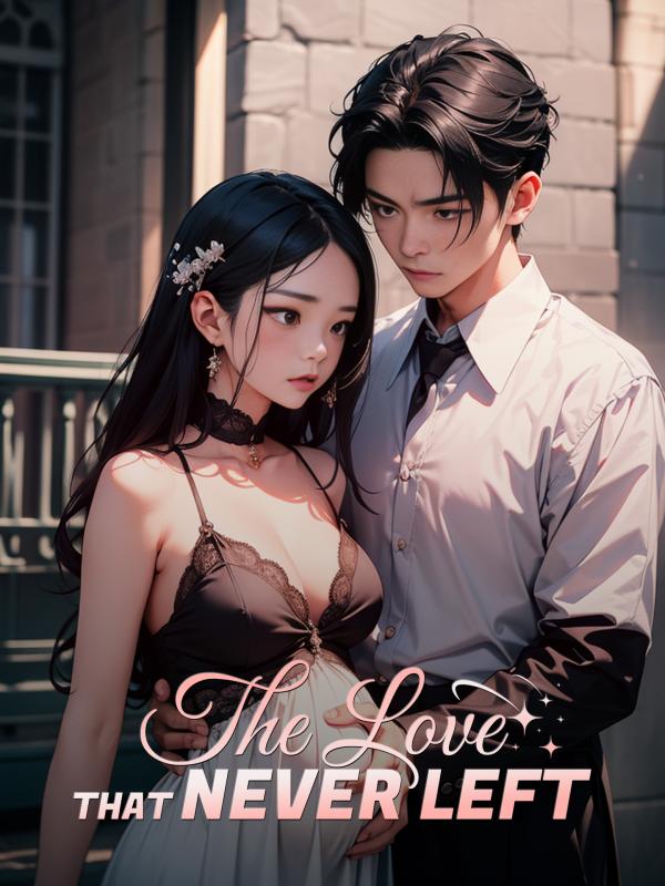 The Love That Never Left
