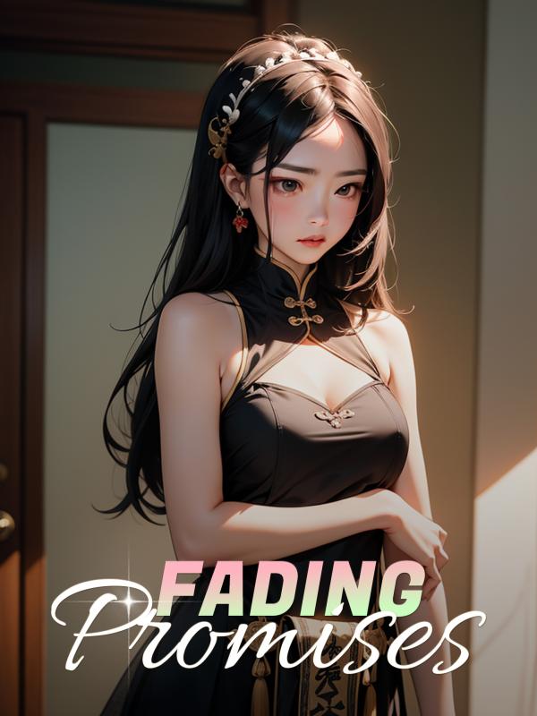 Fading Promises