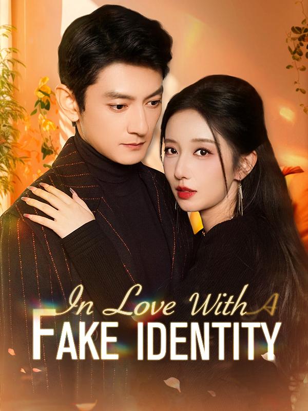 In Love With A Fake Identity