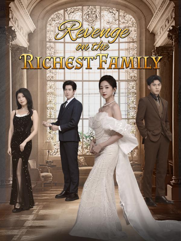 Revenge on the Richest Family