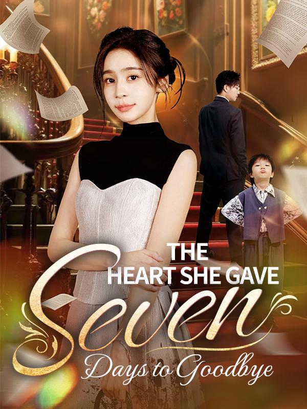 The Heart She Gave:Seven Days to Goodbye