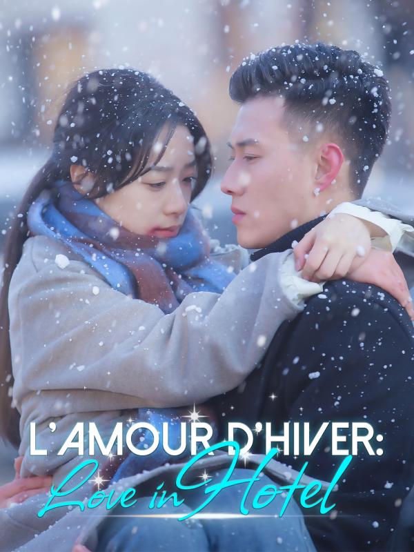 L'Amour D'Hiver: Love in Hotel