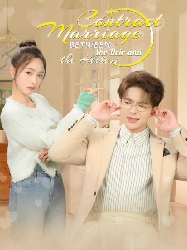 Contract Marriage Between the Heir and the Heiress