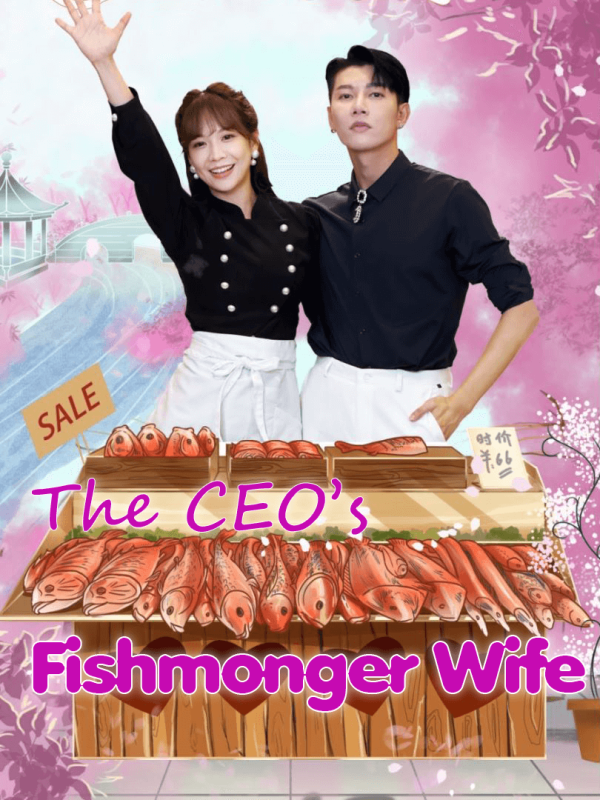 The CEO's Fishmonger Wife