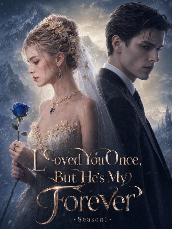 Loved You Once, But He's My Forever