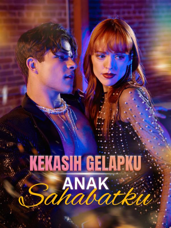 Kekasih Gelapku Anak Sahabatku
