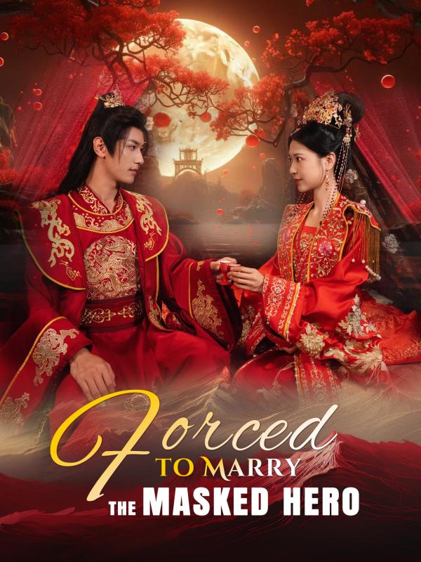 Forced to Marry the Masked Hero