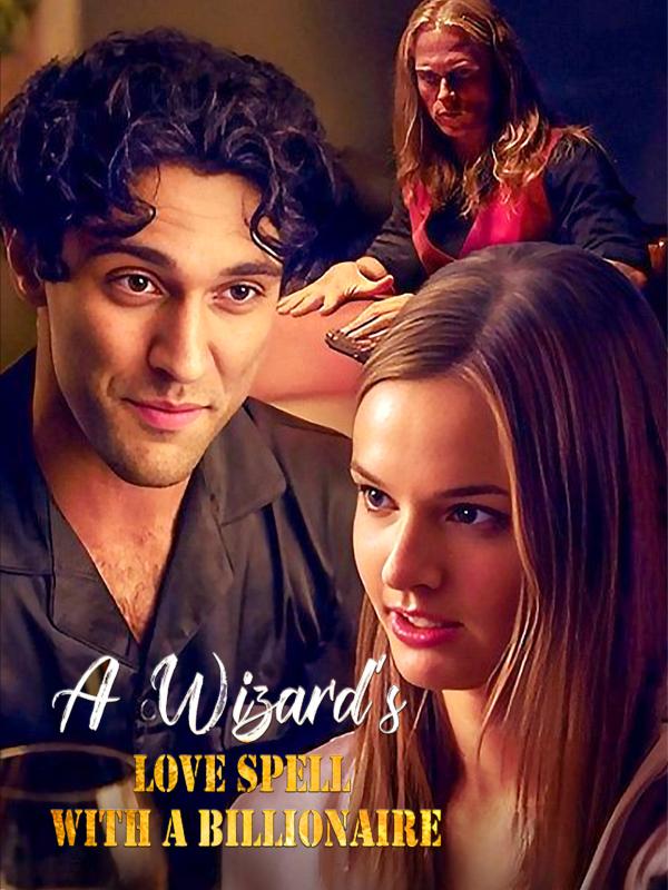 A Wizard‘s Love Spell with A Billionaire