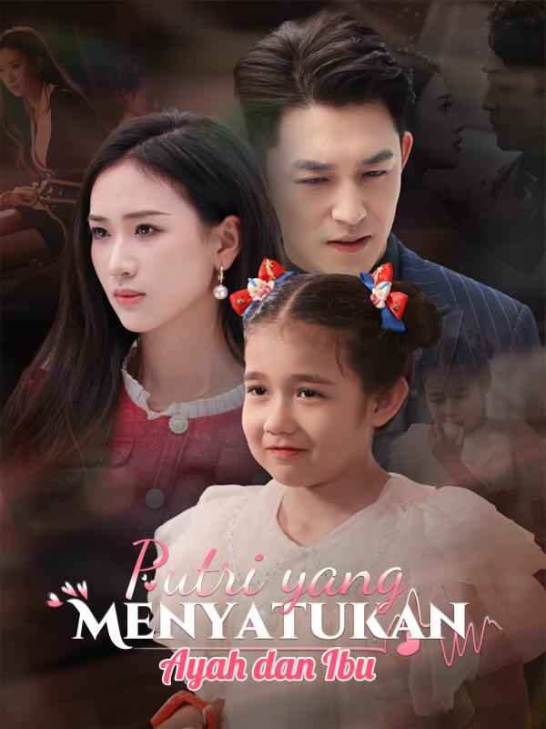Putri yang Menyatukan Ayah dan Ibu