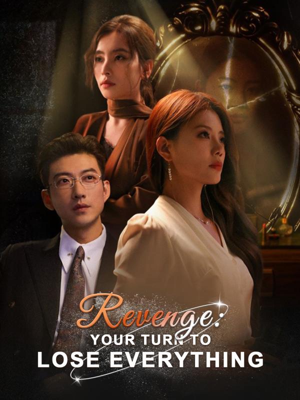 Revenge: Your Turn to Lose Everything