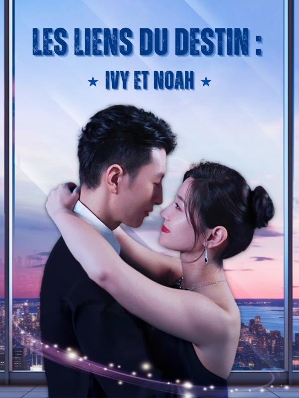 Les Liens du Destin : Ivy et Noah