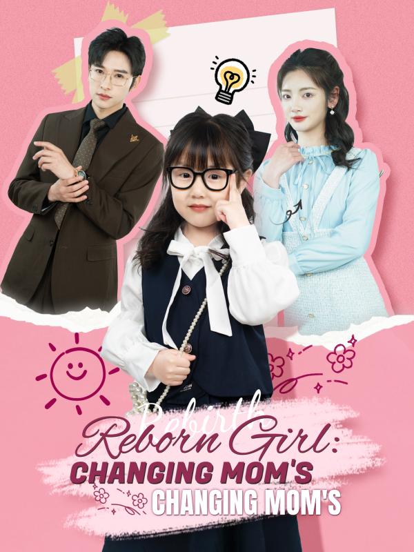 Reborn Girl: Changing Mom's Tragic Fate
