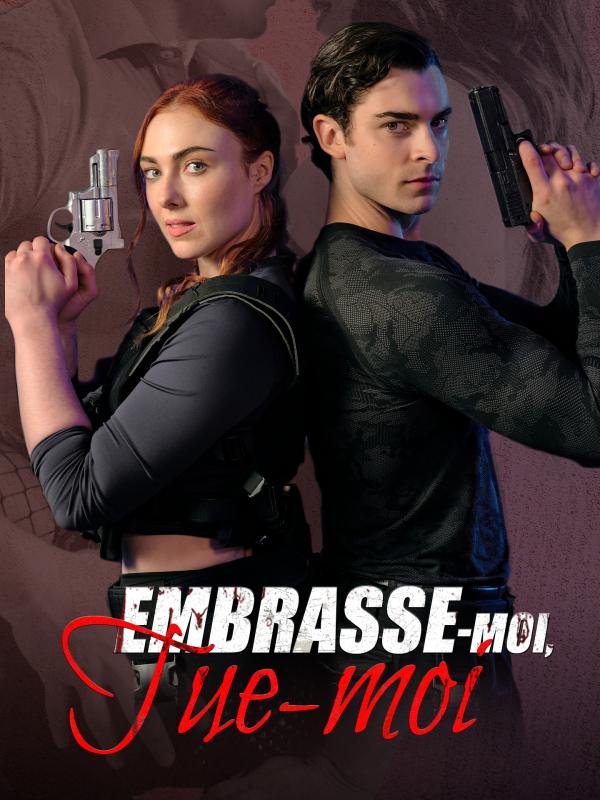 Embrasse-moi, Tue-moi
