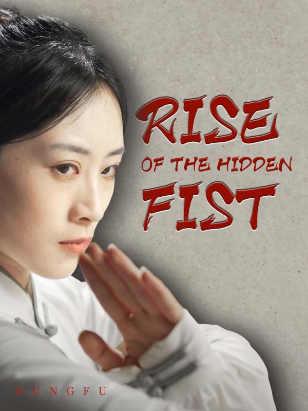 Rise of the Hidden Fist