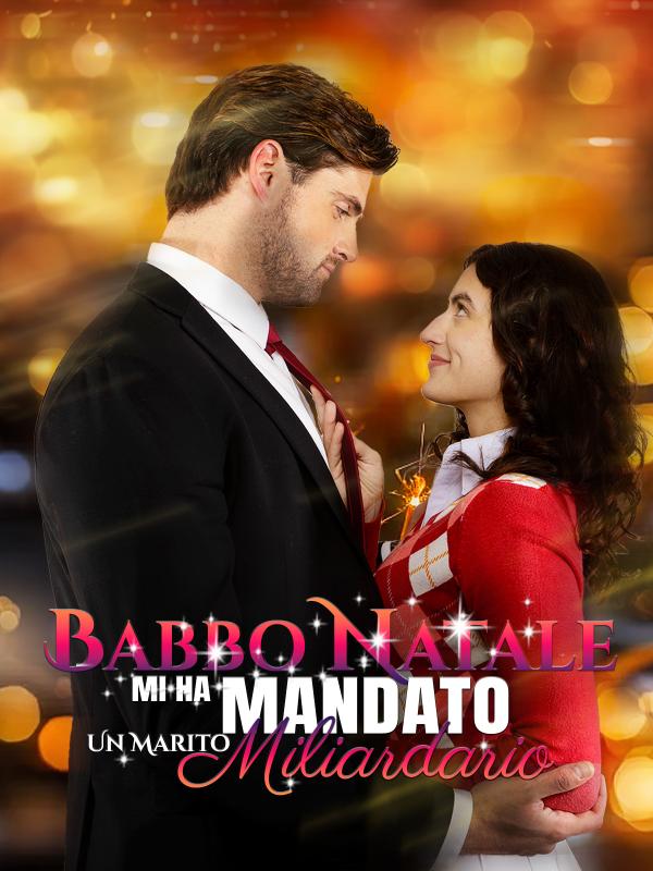 Babbo Natale mi ha mandato un marito miliardario
