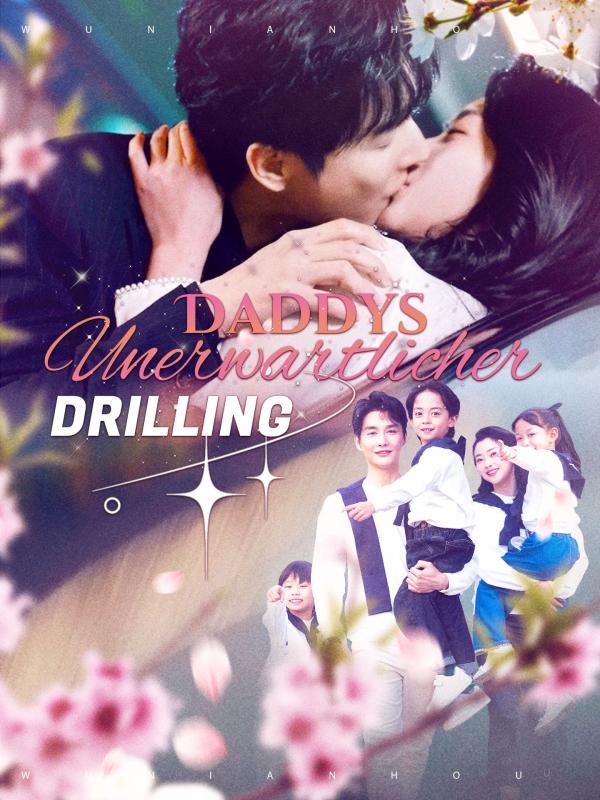 Daddys unerwartlicher Drilling