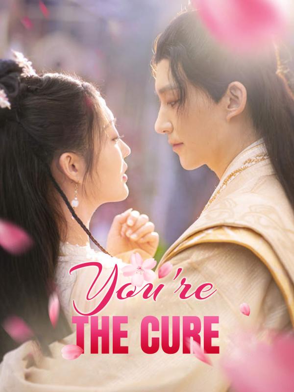 You're the Cure