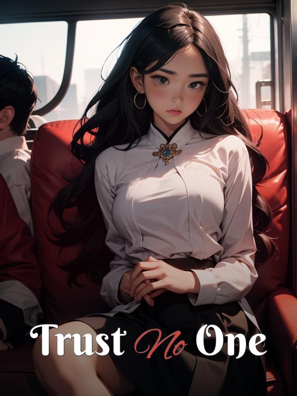 Trust No One