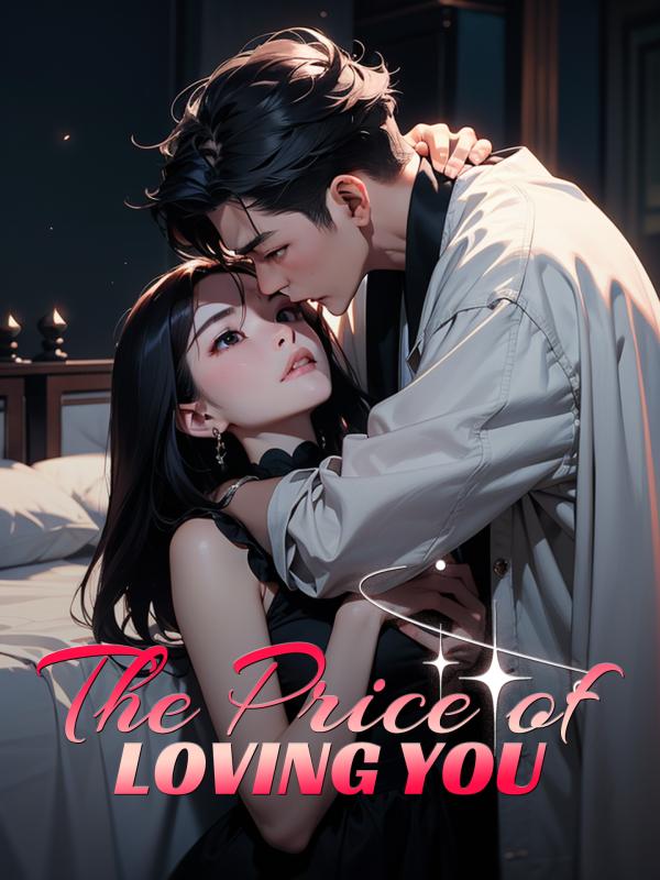The Price of Loving You