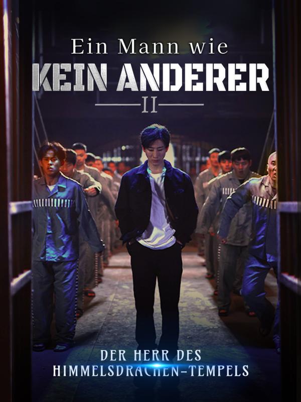 Ein Mann wie kein anderer II: Der Herr des Himmelsdrachen-Tempels