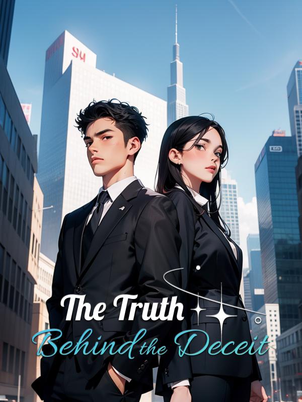 The Truth Behind the Deceit