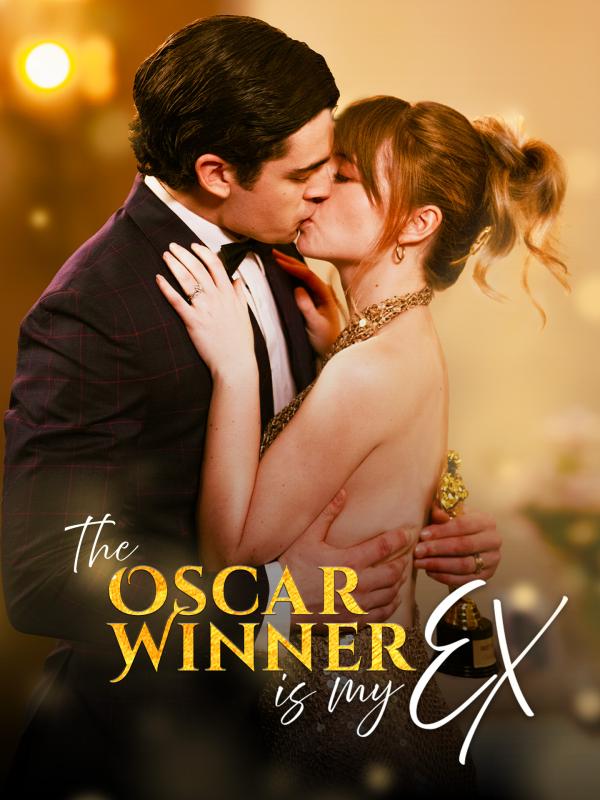 The Oscar Winner Is My Ex