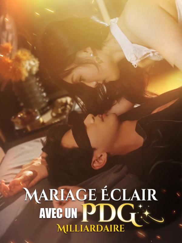 Mariage Éclair Avec un PDG Milliardaire