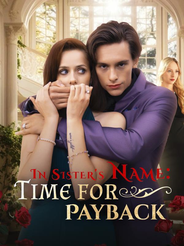 In Sister's Name:Time for Payback