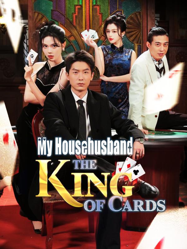 My Househusband: The King of Cards