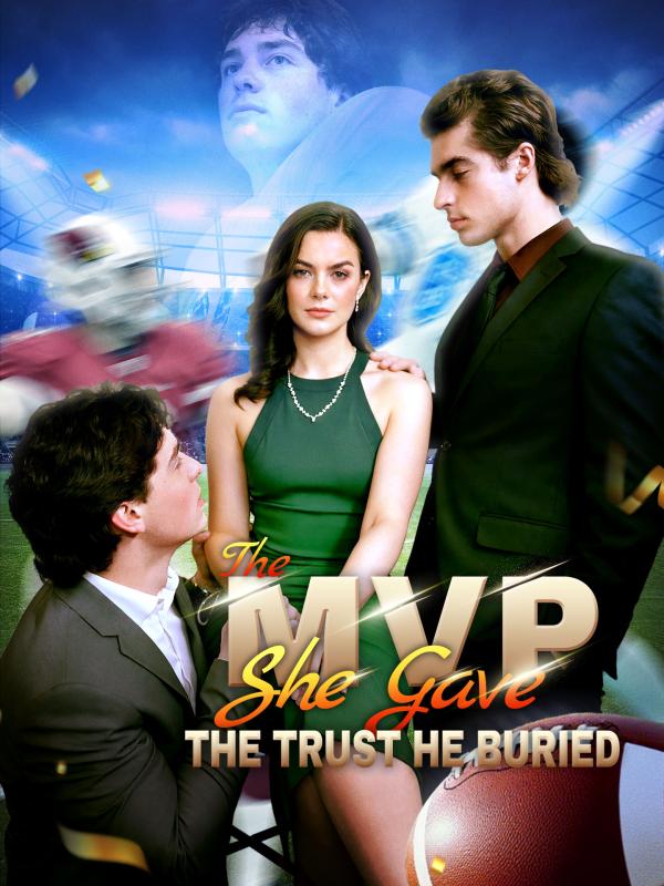 The MVP She Gave, the Trust He Buried