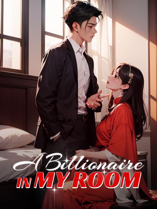 A Billionaire in My Room
