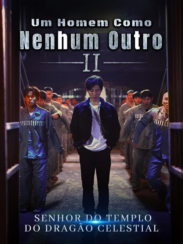 Um Homem Como Nenhum Outro II: Senhor do Templo do Dragão Celestial