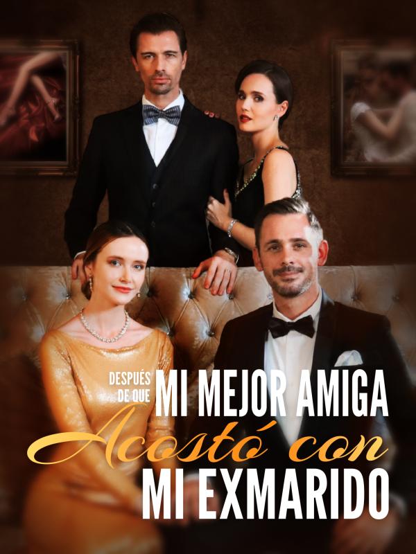 Después de que mi mejor amiga se acostó con mi exmarido