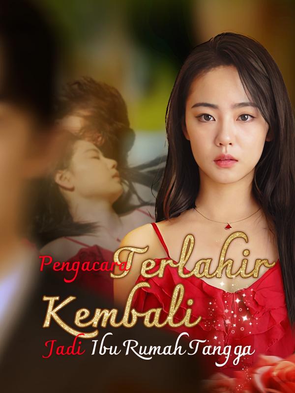 Pengacara Terlahir Kembali Jadi Ibu Rumah Tangga