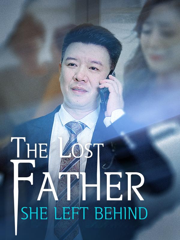 The Lost Father She Left Behind