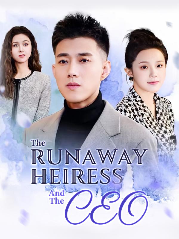 The Runaway Heiress and the CEO