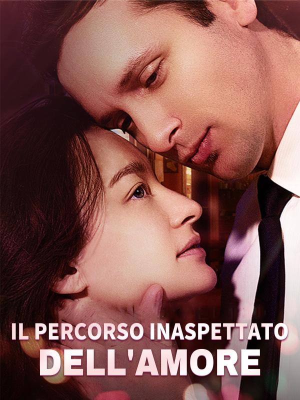 Il percorso inaspettato dell'amore