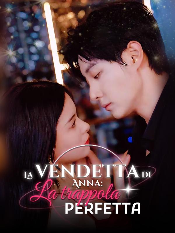 La vendetta di Anna: La trappola perfetta