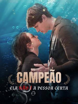 Campeão, ela não é a pessoa certa