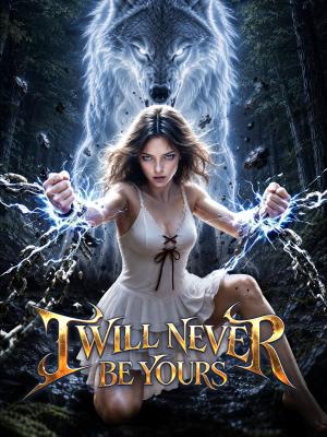I Will Never Be Yours