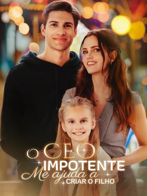 O CEO Impotente Me Ajuda a Criar o Filho