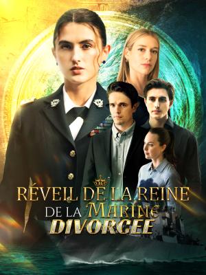 Réveil de la Reine de la Marine Divorcée