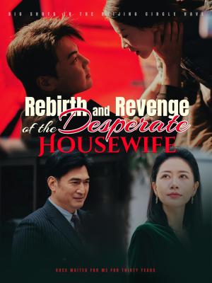 Rebirth and Revenge of the Desperate Housewife