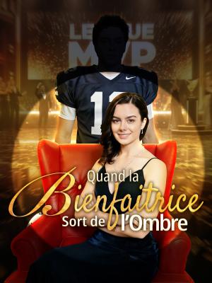 Quand la Bienfaitrice Sort de l’Ombre