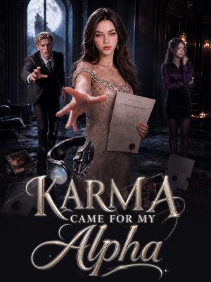 Karma Came for My Alpha Ex